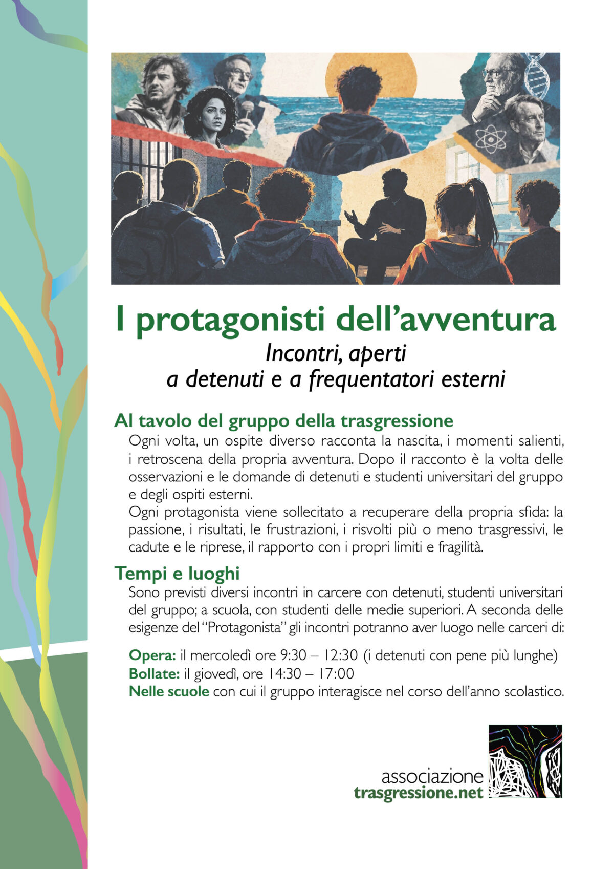 I Protagonisti dell’avventura